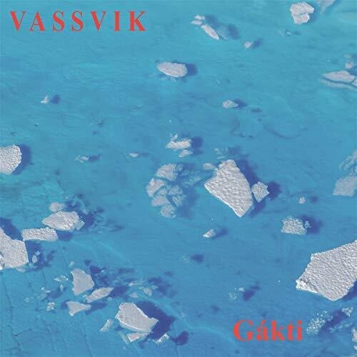 Torgeir Vassvik / Rasmus Kjorstad / Audun Strype - Gakti