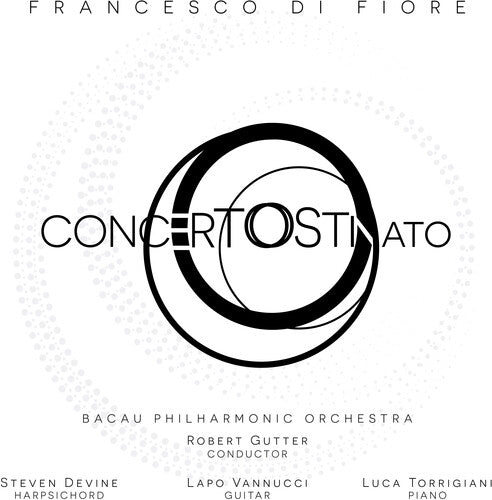 Fiore/ Bacau Philharmonic Orch/ Gutter - Concerto Ostinato