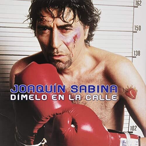 Joaquin Sabina - Dimelo En La Calle