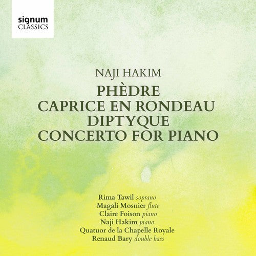 Hakim/ Tawil/ Bary - Naji Hakim: Phedre, Caprice en Rondeau