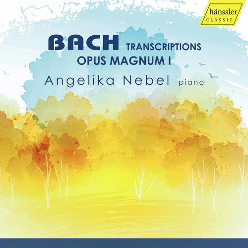 J.S. Bach / Nebel - Bach Transcriptions: Us Magnus I