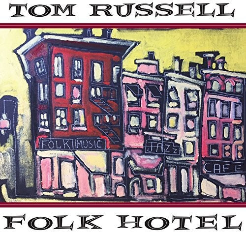Tom Russell - Folk Hotel