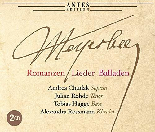 Meyerbeer/ Chudak/ Rossmann - Romanzen & Lieder & Balladen