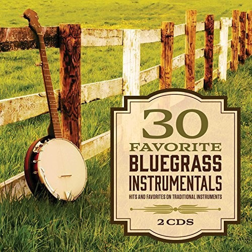Various Artists - 30 Favorite Bluegrass Instrumentals (Various Artists)