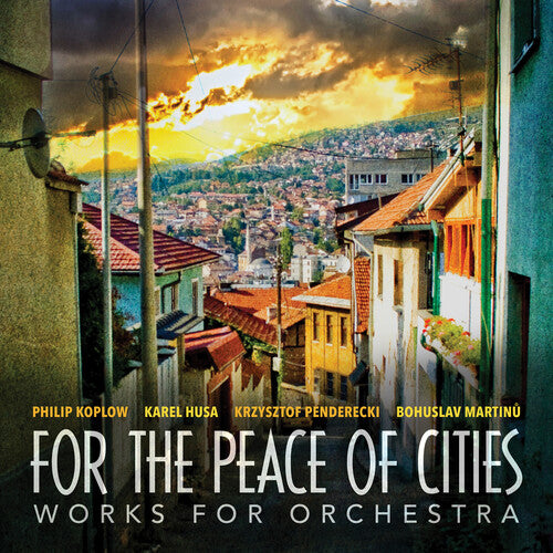Husa/ Cincinnati Chamber Orchestra - For the Peace of Cities