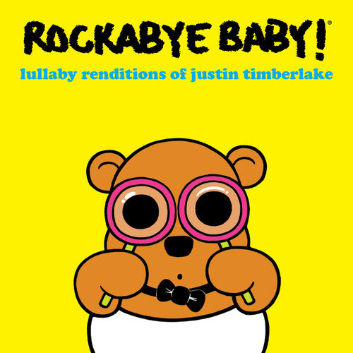 Rockabye Baby - Lullaby Renditions of Justin Timberlake