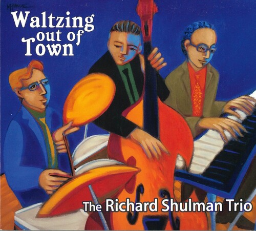 Richard Shulman Trio - Waltzing Out Of Town