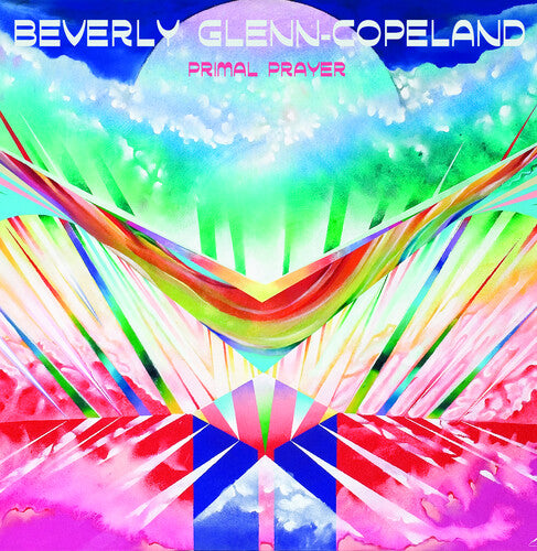 Beverly Glenn-Copeland - Primal Prayer