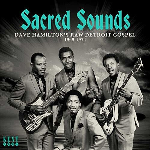 Sacred Soul: Dave Hamilton's Raw Detroit Gospel - Sacred Soul: Dave Hamilton's Raw Detroit Gospel 1969-1974 / Various