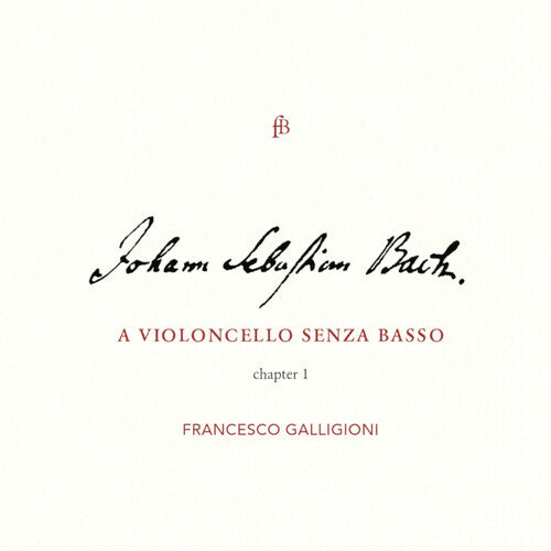 J.S. Bach / Galligioni - Violoncello Senza Basso 1
