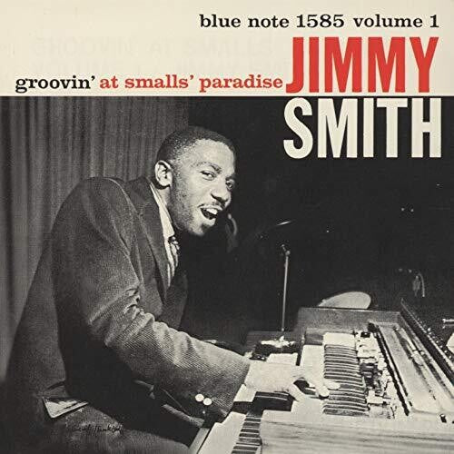 Jimmy Smith - GROOVIN' AT SMALL'S PARADISE VOL.1 (Japanese Reissue)