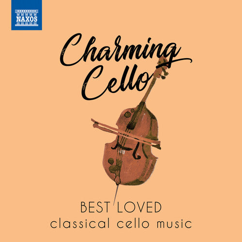 Charming Cello/ Various - Charming Cello: Best Loved Classical Cello Music