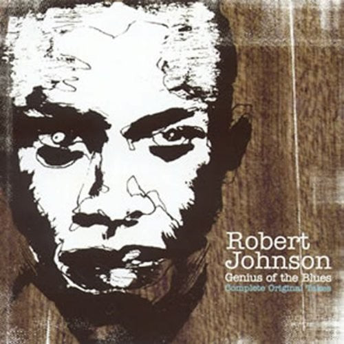 Robert Johnson - Genius Of The