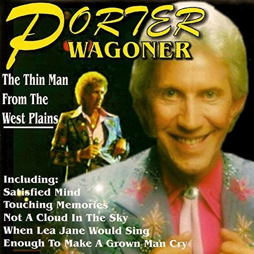 Porter Wagoner - The Thin Man from West Plains