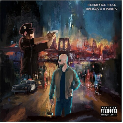 Reckonize Real - Bridges & Tunnels
