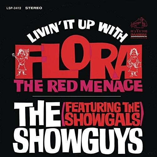 Showguys/ Showgals - Livin' It Up with Flora, the Red Menace