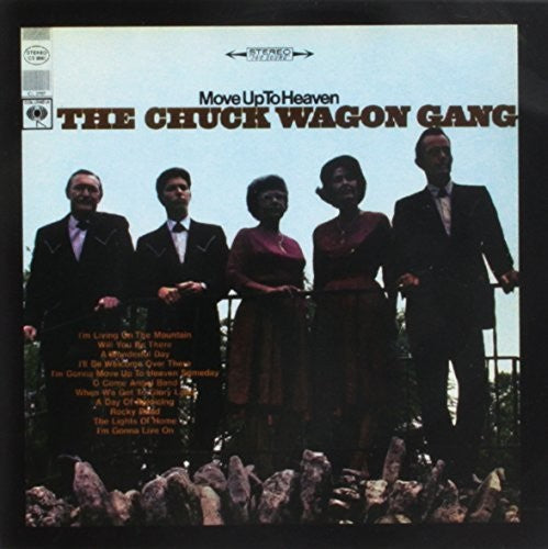 Chuck Wagon Gang - Move Up To Heaven