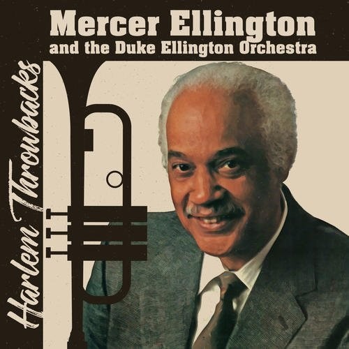 Duke Ellington & His Orchestra - Harlem Throwbacks