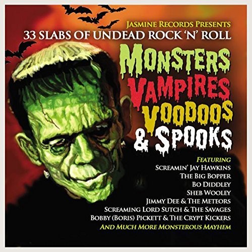 Monsters Vampires Voodoos & Spooks: 33 Slabs Of Undead Rock N Roll /Various