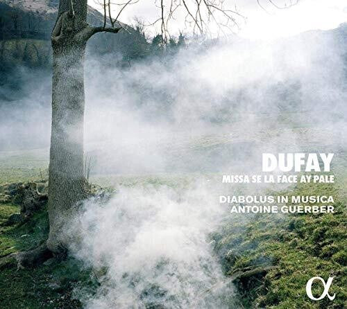 Dufay/ Diabolus in Musica/ Guerber - Missa Se la Face Ay Pale