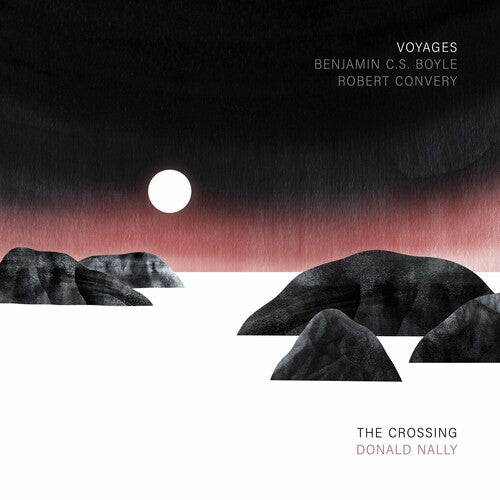 Boyle/ Crossing/ Nally - Voyages