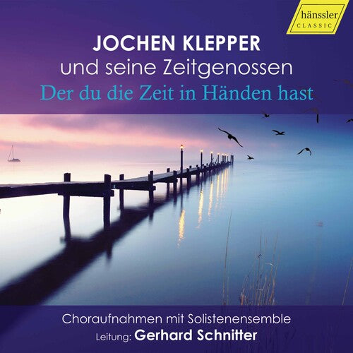 Klepper - Der Du Die Zeit in Handen Hast