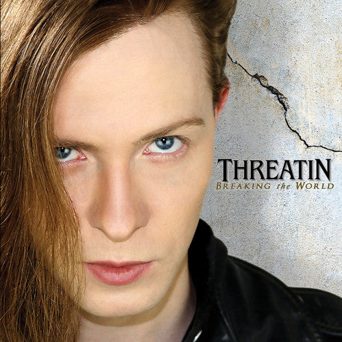 Threatin - Breaking The World