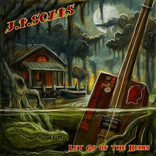 J.P. Soars - Let Go Of The Reins