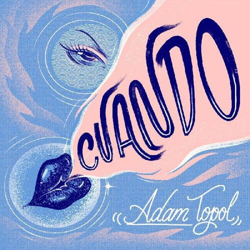 Adam Topol - Cuando