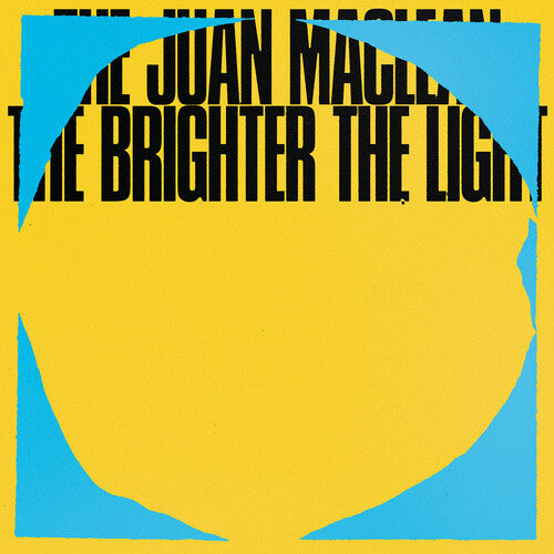 Juan Maclean - The Brighter the Light