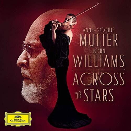 Anne-Sophie Mutter / Williams - Across the Stars