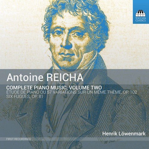 Reicha/ Lowenmark - Complete Piano Music 2