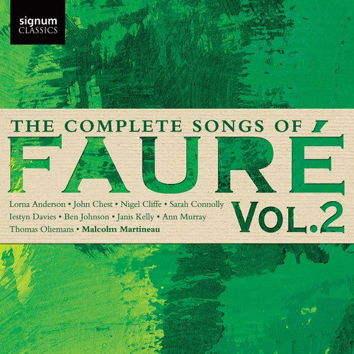 Faure/ Anderson/ Martineau - Complete Songs of Faure 2