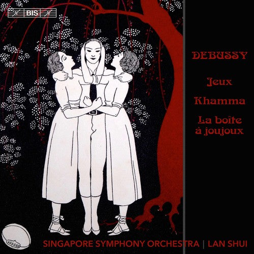 Debussy/ Singapore Symphony Orch/ Shui - Jeux Khamma & la Boite a Joujoux