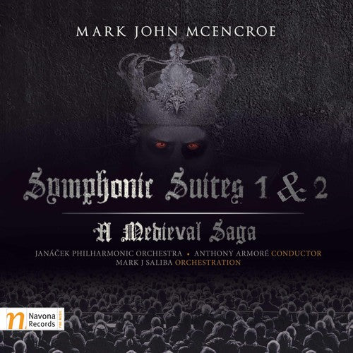 McEncroe/ Janacek Philharmonic Orch/ Armore - Symphonic Suites 1 & 2 Medieval Saga