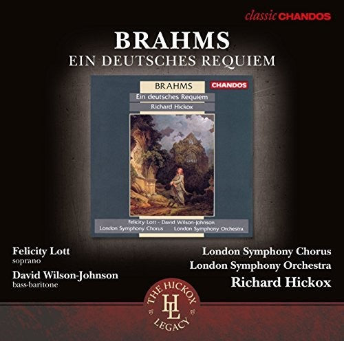 Brahms/ London Symphony Orch/ Hickox - Ein Deutsches Requiem (Hickox Legacy)