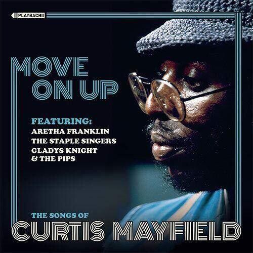 Move on Up/ Various - MOVE ON UP The Songs of Curtis Mayfield