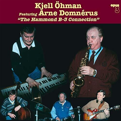 Kjell Ohman Arne Domnerus - Hammond B-3 Connection