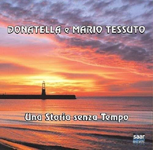 Donatella/ Mario Tessuto - Una Storia Senza Tempo