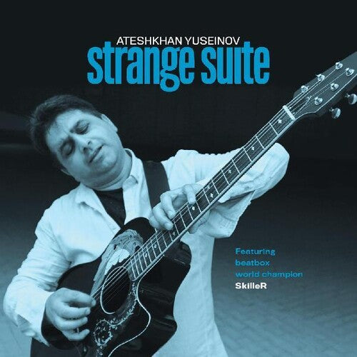 Ateshkhan Yuseinov - Strange Suite