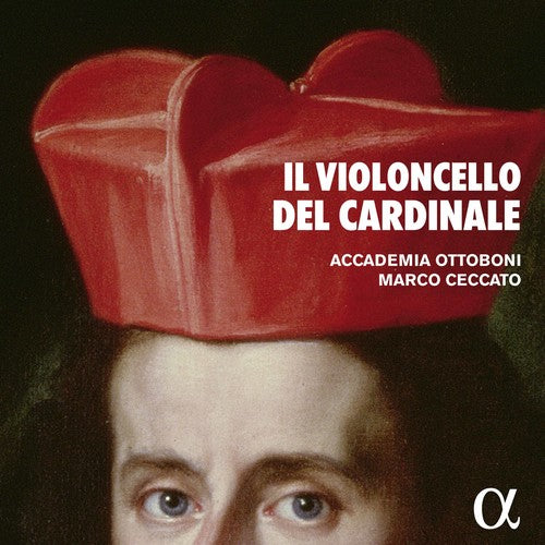 Haym/ Ceccato/ Ottoboni - Il Violoncello Del Cardinale