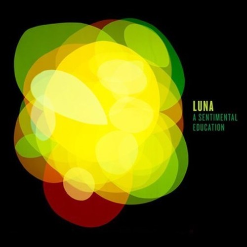Luna - Sentimental Education