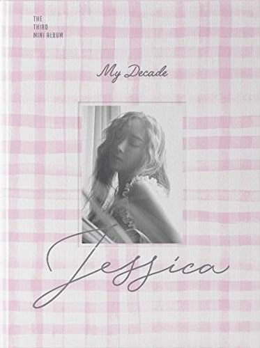 Jessica - My Decade