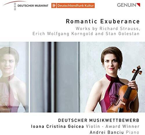 Golestan/ Goicea/ Banciu - Romantic Exuberance
