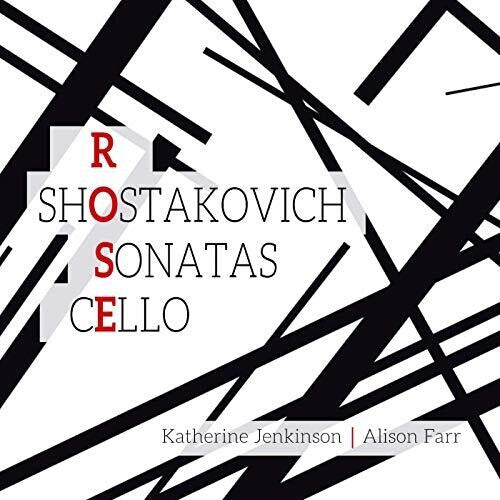 Shostakovich/ Jenkinson/ Farr - Cello Sonatas