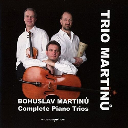 Martinu - Complete Piano Trios