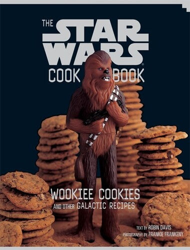 The Star Wars Cook Book: Wookiee Cookies and Other Galactic Recipes [Hardcover Spiral]