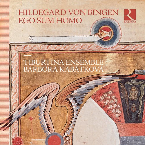 Bingen/ Tiburtina Ensemble/ Kabatkova - Ego Sum Homo