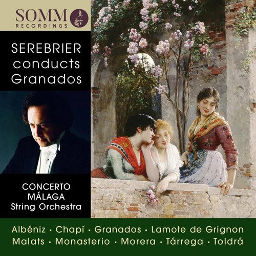 Albeniz/ Concerto Malaga String Orch/ Serebrier - Jose Serebrier Conducts Granados
