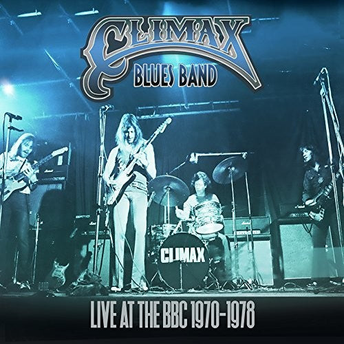 Climax Blues Band - Live At The BBC 1970-1978